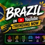 Brazil • YouTube Trending Videos | Trends Now YT Charts & Songs
